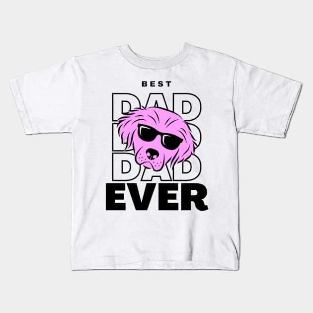 Best Dad Ever - Cool Dog With Glasses Kids T-Shirt by Magnus28